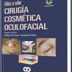 Atlas a Color Cirugía Cosmética Oculofacial. Incluye DVD