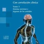Atlas de Anatomía. Con correlación clínica. Sistema Nervioso y órganos de los sentidos. Tomo 3 9788498357097