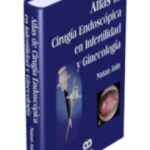 Atlas de Cirugía Endoscópica en Infertilidad