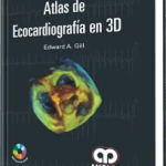 Atlas de Ecocardiografía en 3D