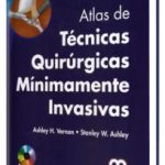 Atlas de Ténicas Quirúrgicas Mínimamente Invasivas