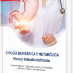 Cirugia Bariátrica y Metábolica. Manejo Interdisciplinario