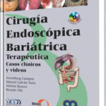 Cirugía Endoscópica Bariátrica. Terapéutica, casos clínicos y videos