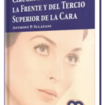 Cirugía Estética de la Frente y del Tercio Superior de la Cara