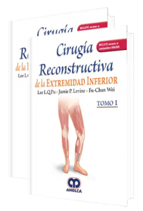 Cirugía Reconstructiva de la Extremidad Inferior. Tomos I - II
