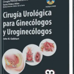 Cirugía Urologica Para Ginecólogos y Uroginecólogos