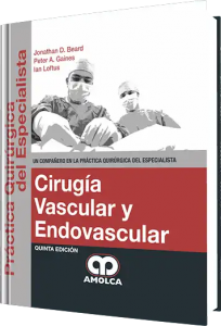 Cirugía Vascular y Endovascular. Quinta Edición