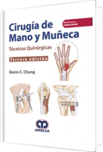 Cirugía de Mano Y Muñeca. Técnicas Quirurgicas. Tercera Edición.