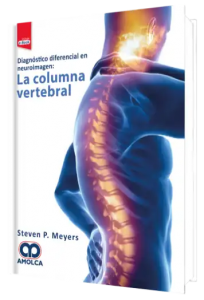 Diagnóstico Diferencial en Neuroimagen. La Columna Vertebral