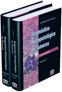 Diagnóstico Histopatológico de Tumores. Tomos I - II. Cuarta Edición