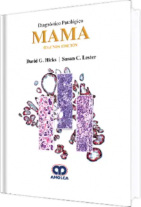 Diagnóstico Patológico Mama. 2ª Edición.