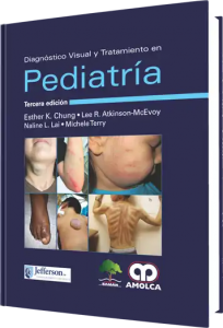 Diagnóstico Visual y Tratamiento en Pediatría. Tercera Edición