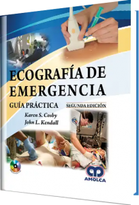 Ecografía de Emergencia Guía Práctica. Segunda Edición. Incluye DVD.