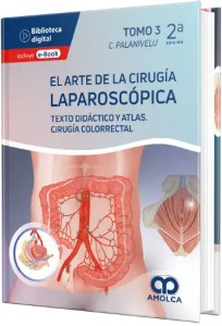 El arte de la cirugía laparoscópica. Tomo 3: Cirugía colorrectal