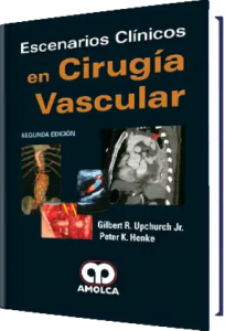 Escenarios Clínicos en Cirugía Vascular. 2da Edición