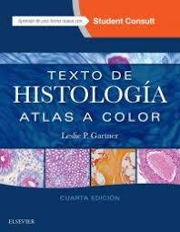 Gartner, L.P., Texto de histología + StudentConsult 4 ed. © 2017 9788491131182